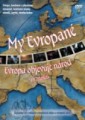 My Evropané 5. díl DVD Evropa objevuje národ