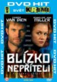 BLÍZKO NEPŘÍTELI dvd