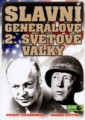 SLAVNÍ GENERÁLOVÉ 2. SVĚTOVÉ VÁLKY 3. dvd