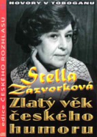 Zlatý věk českého humoru Stella Zázvorková CD